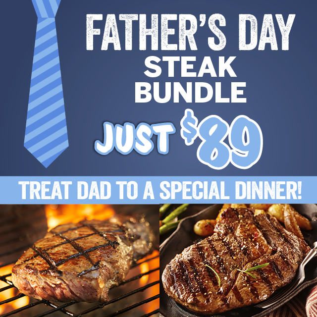 Father's Day Steak Bundle